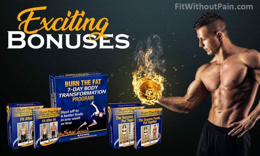 Burn the Fat Body Exciting Bonus of the Program