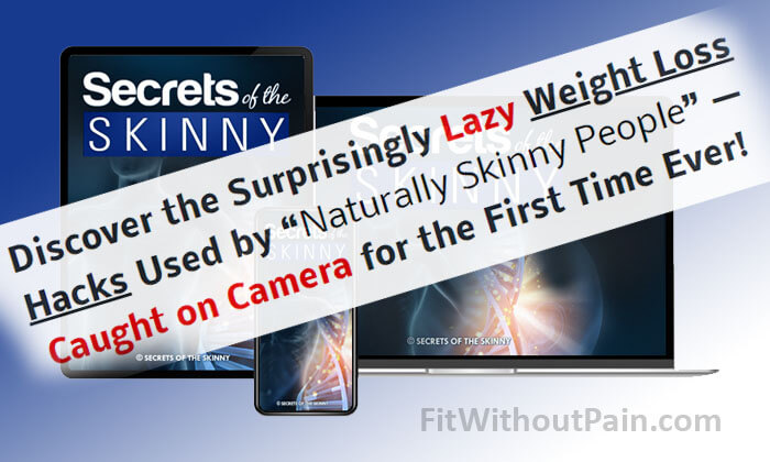 Secrets of the Skinny Weight Loss Hacks