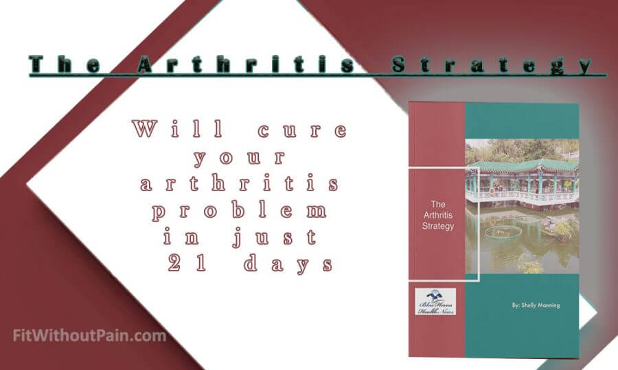 The 21-Day Step-By-Step Arthritis Strategy Will Cure Your Arthritis